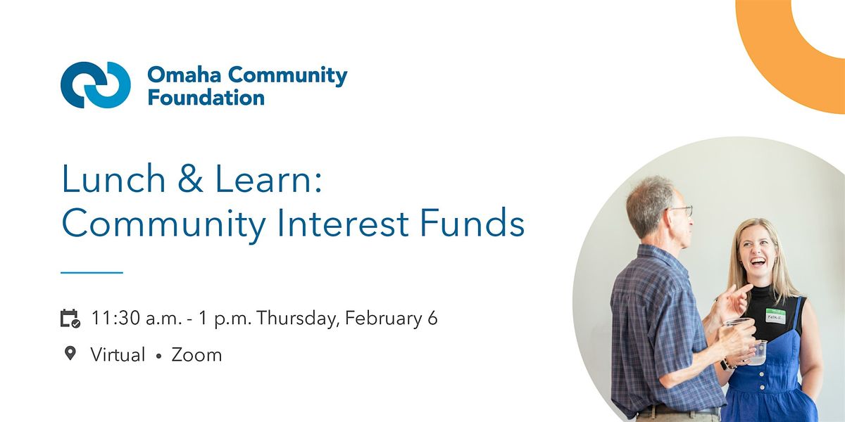 Virtual Lunch & Learn: Community Interest Funds