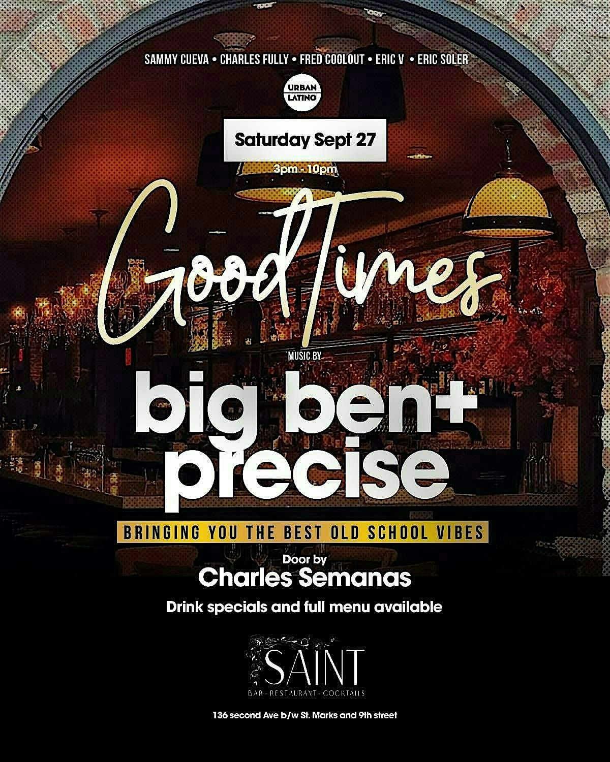 Good Times - Throwback Day Party at the Saint Speak easy NYC with DJBig Ben