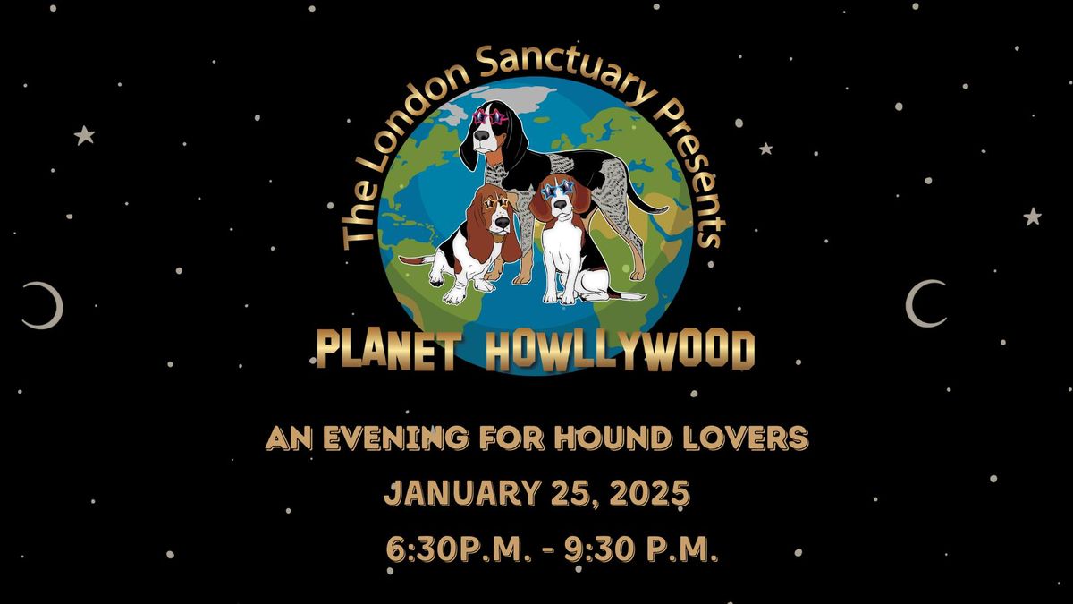 Planet Howllywood: An Evening for Hound Lovers