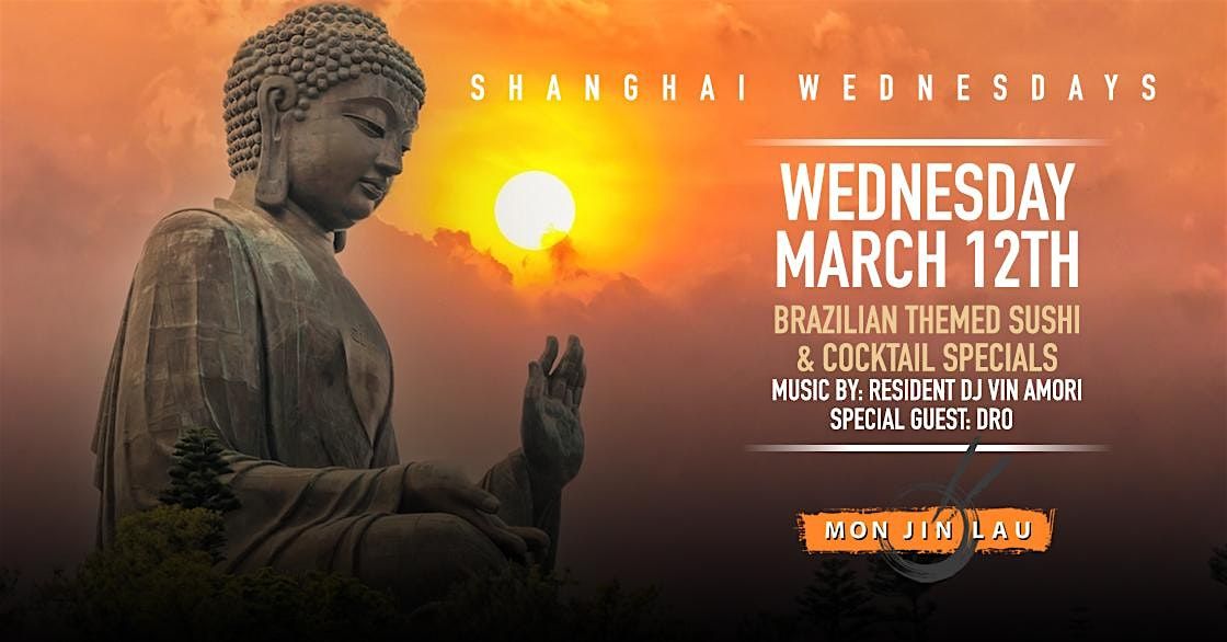 Shanghai Wednesday's: Brazilian Inspired Cocktails, Sushi, Music