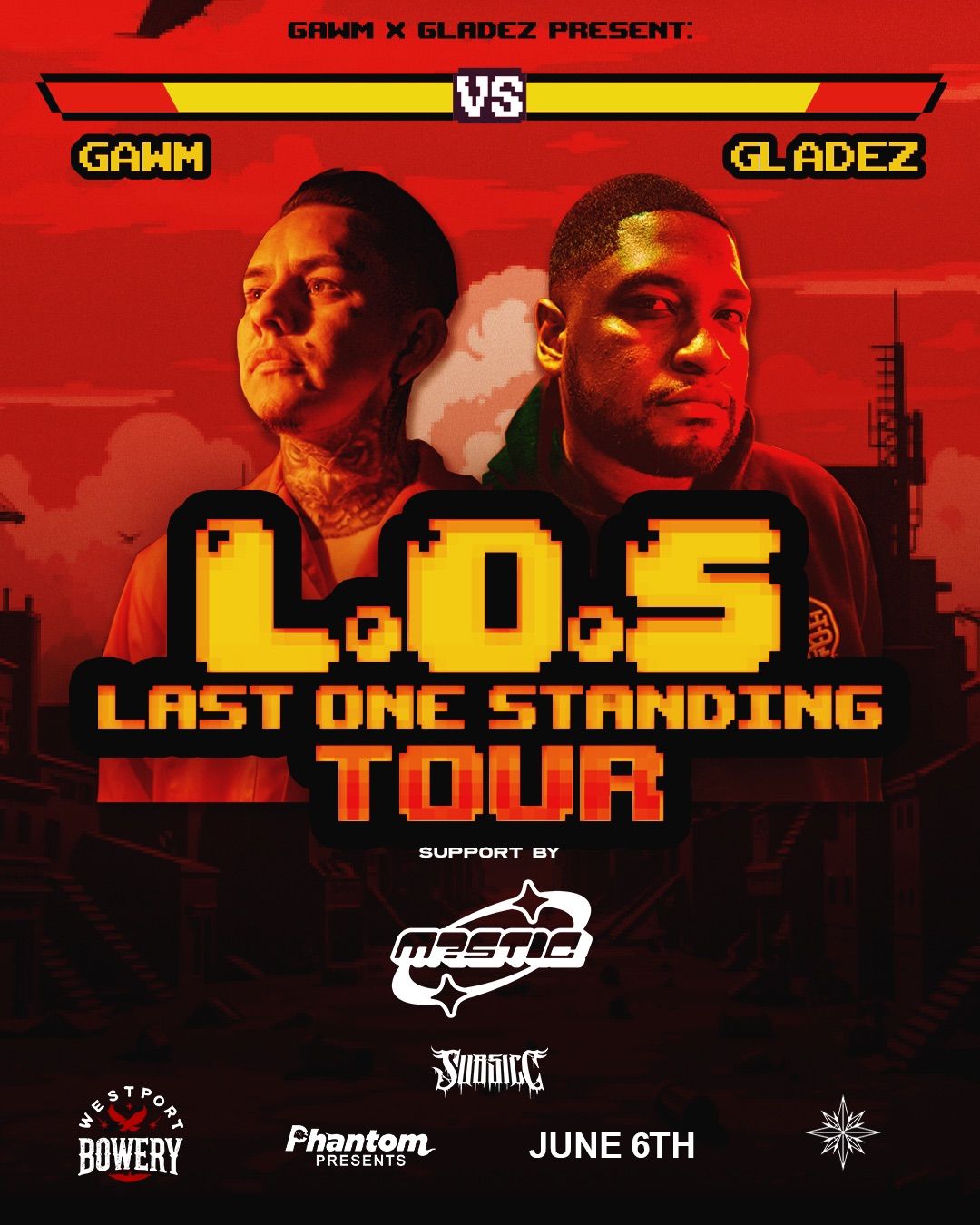 GAWM x GLADEZ Present: Last One Standing Tour