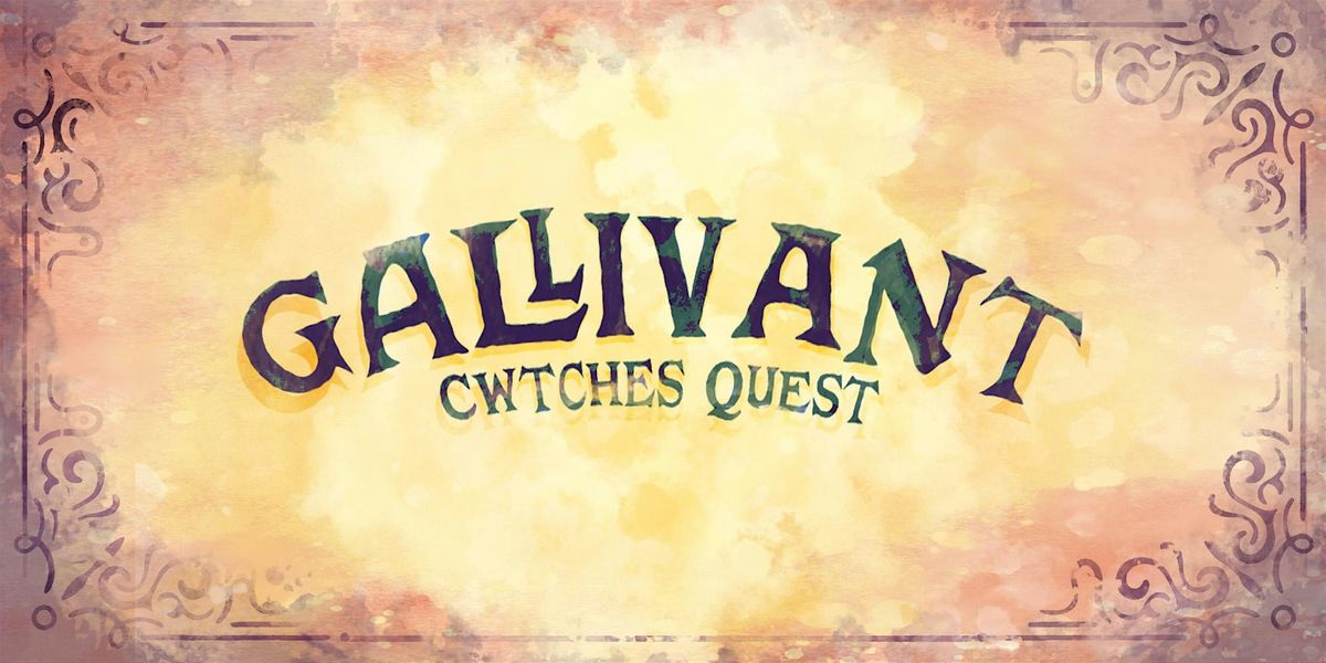 Gallivant -Cwtches Quest