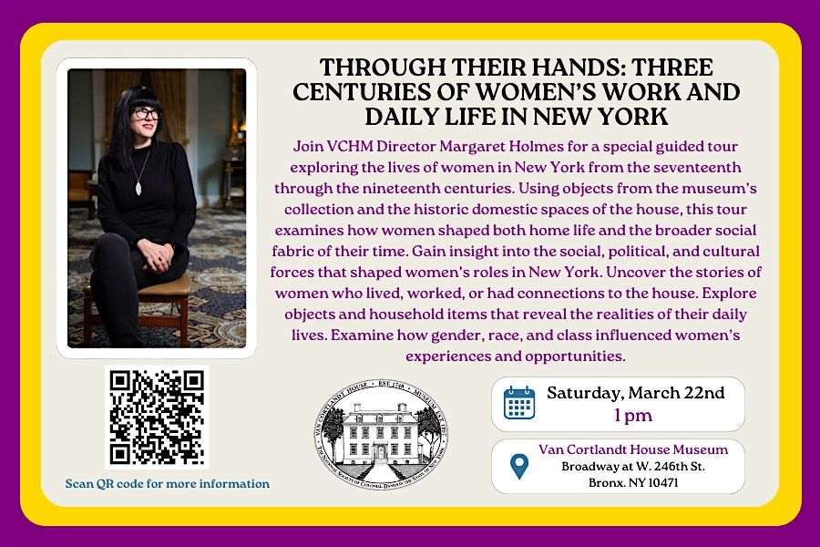 Through Their Hands: Three Centuries of Women\u2019s Work and Daily Life in NY