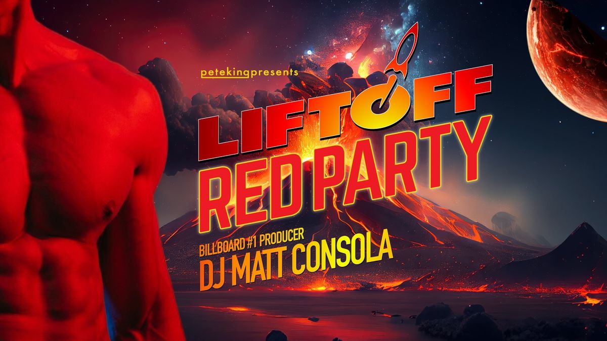 LIFTOFF : The Red Party