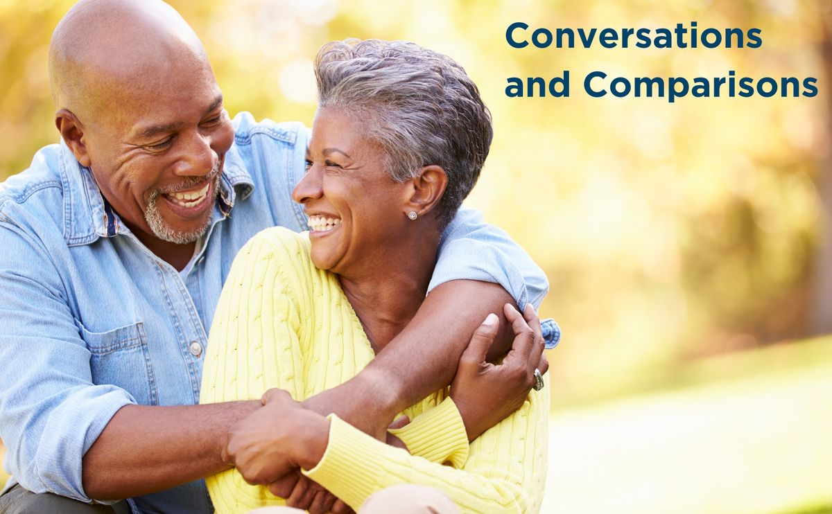 Conversations and Comparisons: Medicare and Medicare Advantage