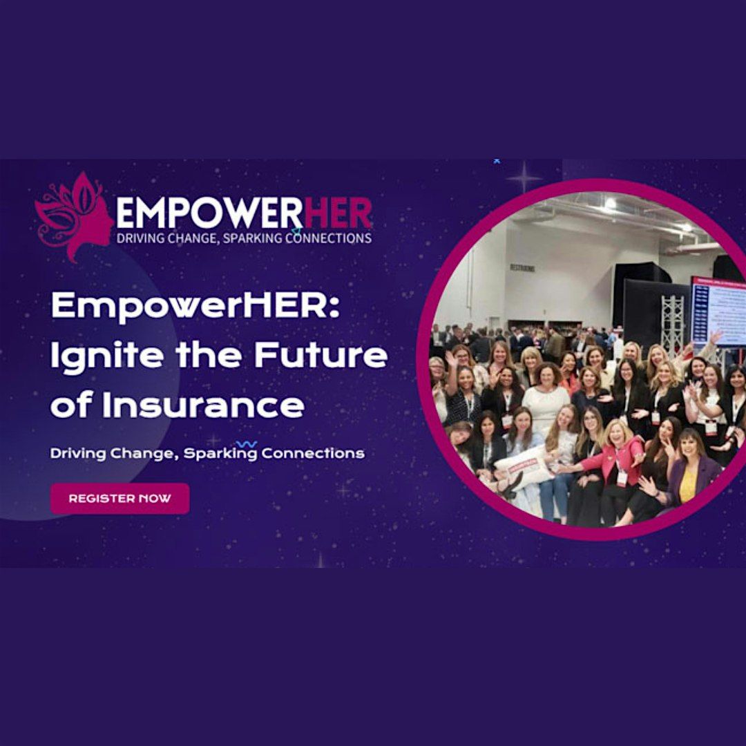 EmpowerHER: Ignite the Future of Insurance