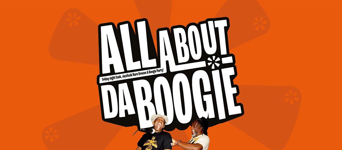 All About Da Boogie (The Late Autumn Session)