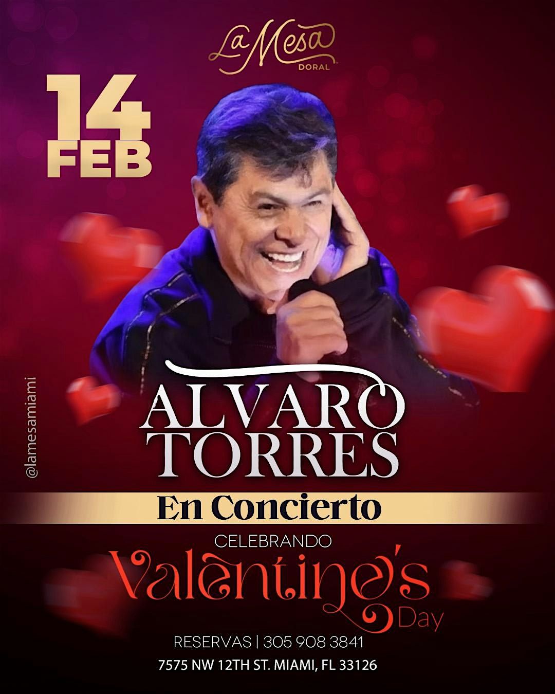 ALVARO TORRES \u201c SAN VALENTINE \u201c LA MESA DORAL