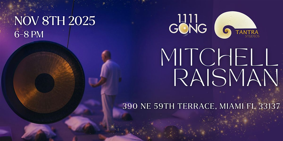 1111 GONG BATH - SOUND HEALING at TANTRA STUDIOS