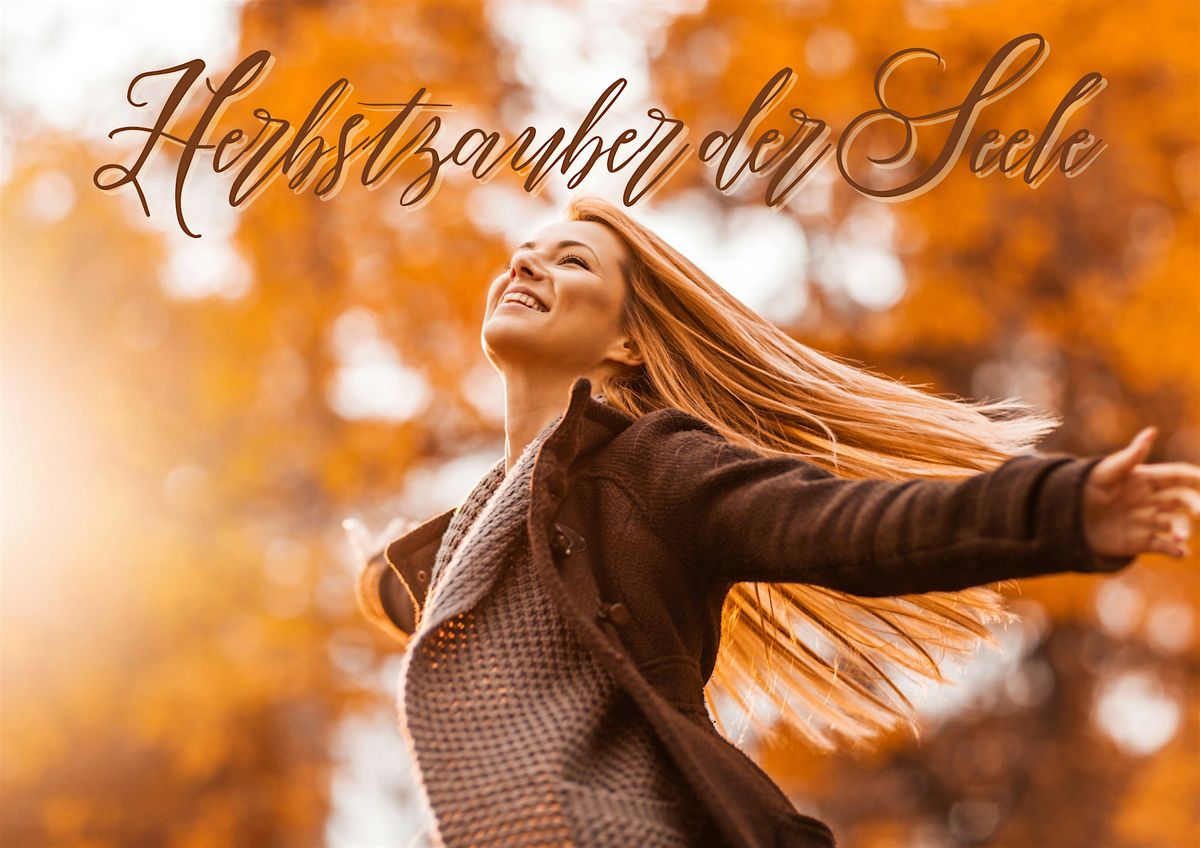 Womancircle Frauenkreis "Herbstzauber der Seele"