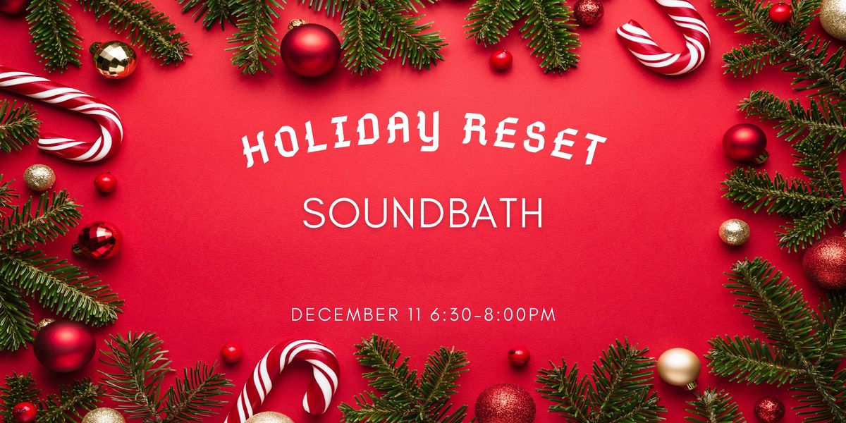 Holiday Reset Soundbath