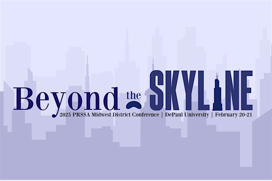 Beyond the Skyline, 2025 PRSSA Midwest District Conference