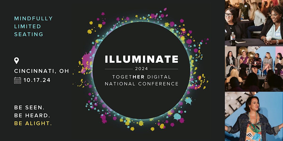 ILLUMINATE | Together Digital 2024 National Conference