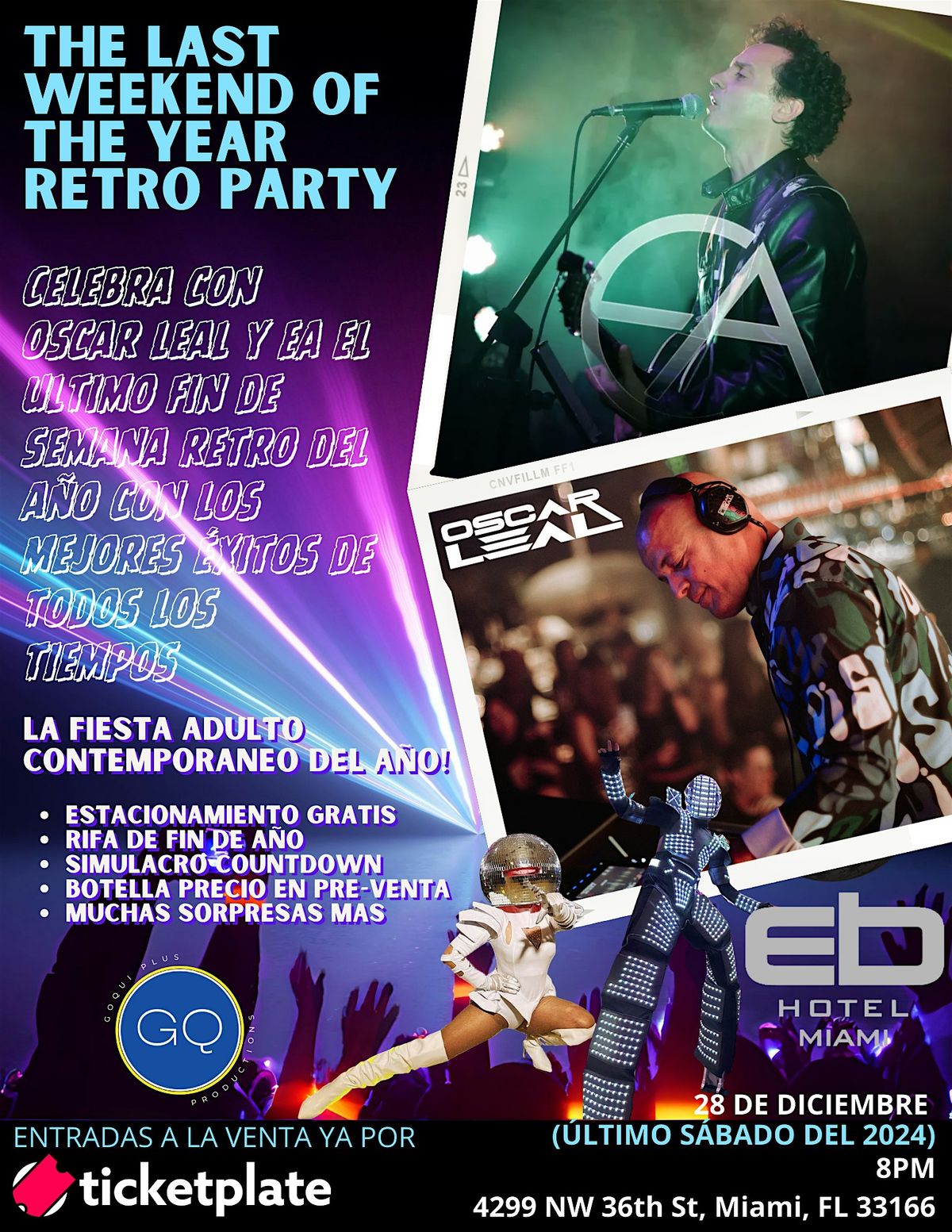 The Last Weekend of the Year Retro Party - EA and DJ Oscar Leal at EB Hotel