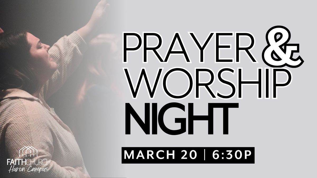 Prayer & Worship Night at Huron