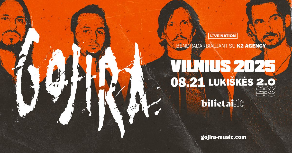 Gojira - Luki\u0161ki\u0173 Kal\u0117jimas 2.0, Vilnius