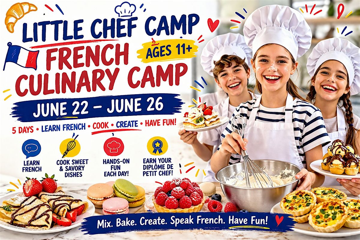 Chef Camille's French Culinary Camp: Week One