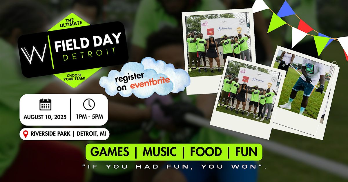W|Field Day Detroit 2025