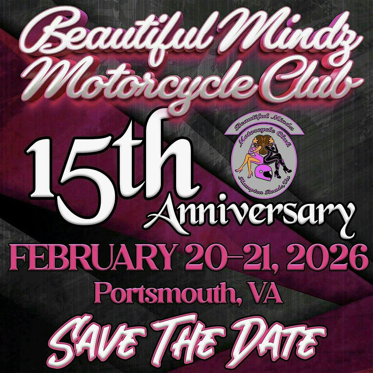 Beautiful Mindz MC ~ 15th Anniversary Weekend