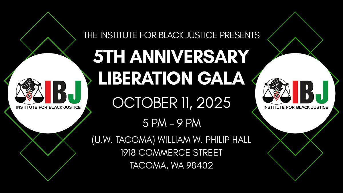 Institute for Black Justice 5th Anniversary Liberation Gala