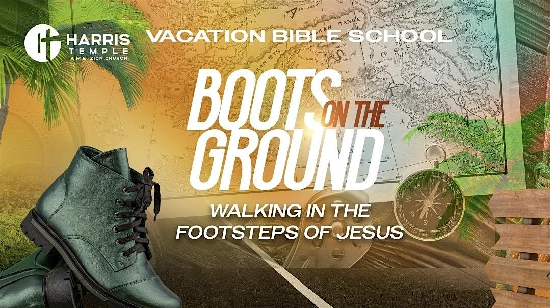HT Hosts -Community-Wide Vacation Bible School : "Boots On The Ground"