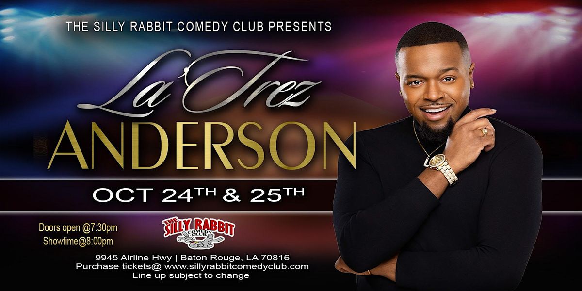 The Silly Rabbit Comedy Club Presents: Latrez Anderson
