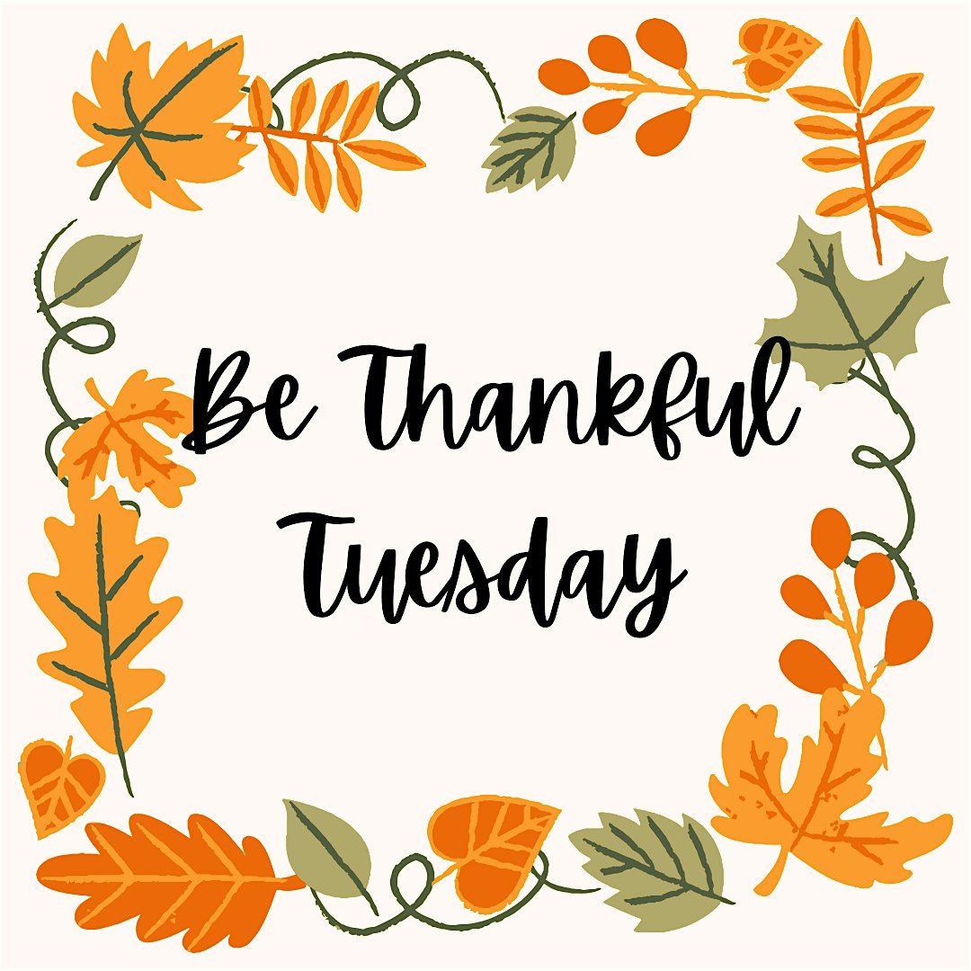 RENEW: Be Thankful Tuesday