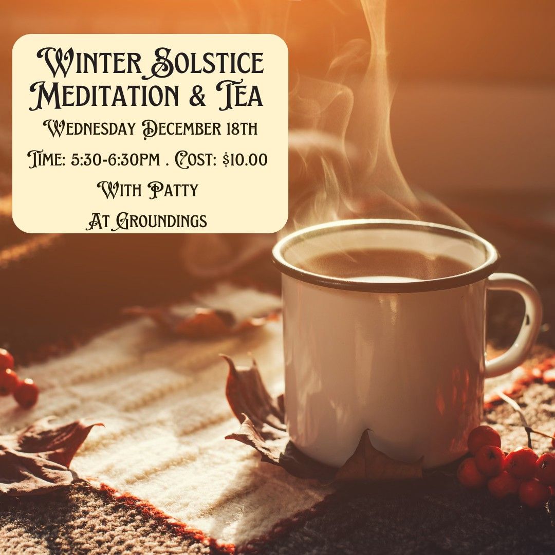 Winter Solstice Meditation & Tea 