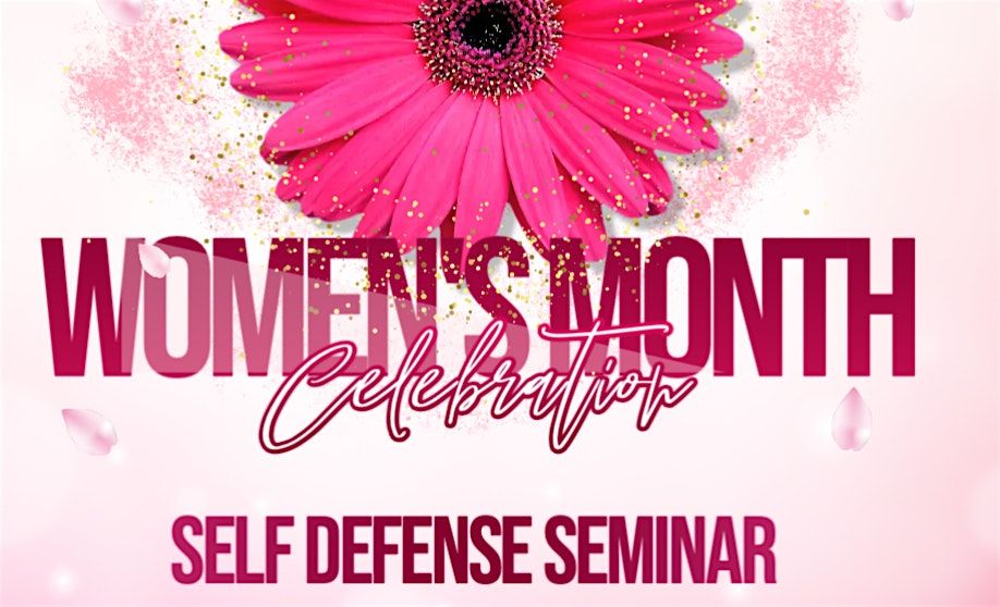 Women's Month Celebration - Self Defense Seminar