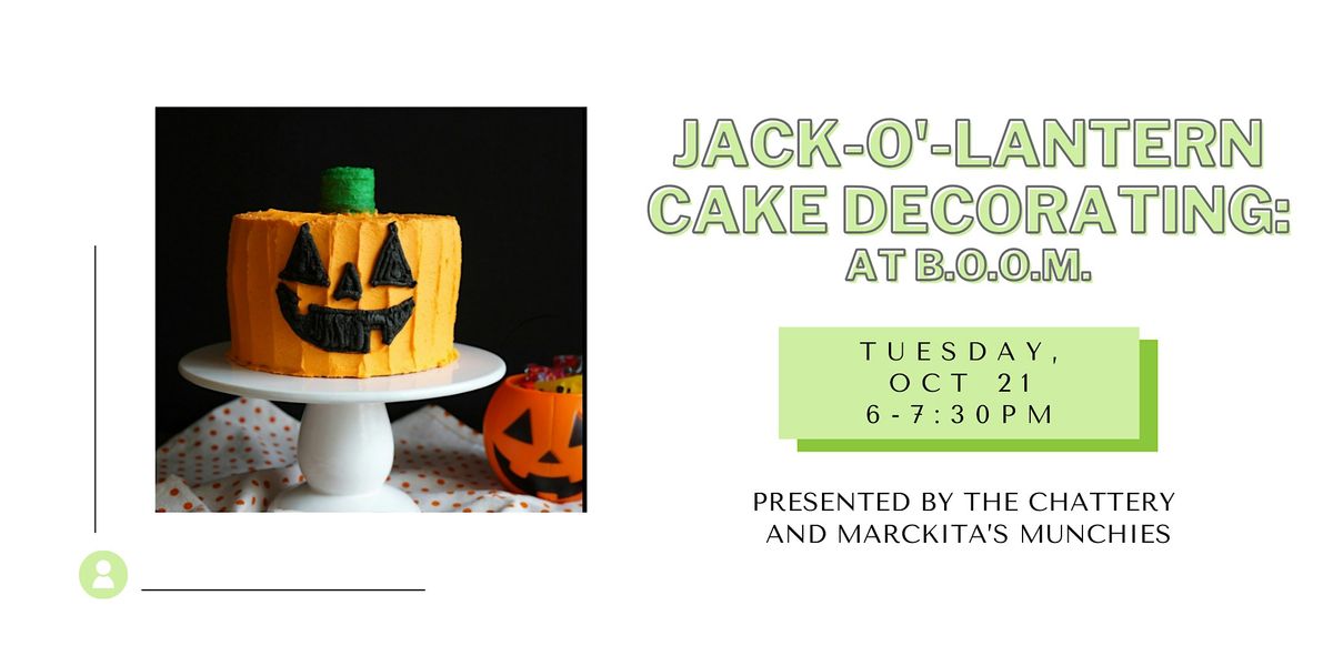 Jack-o'-Lantern Cake Decorating at BOOM