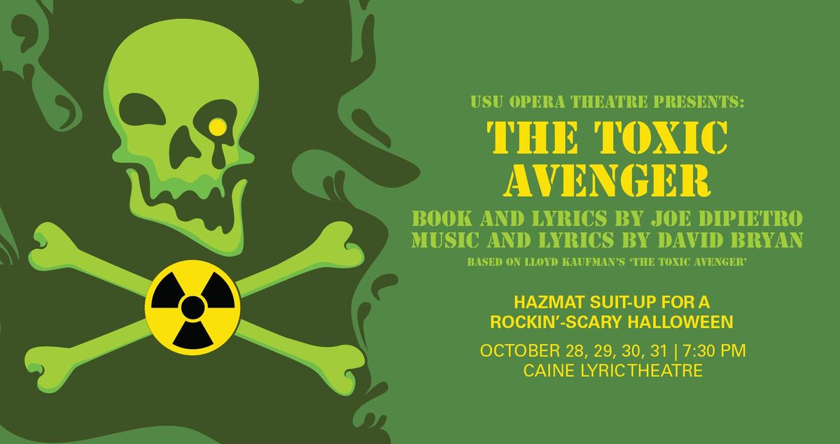 USU Opera Theatre Production: The Toxic Avenger