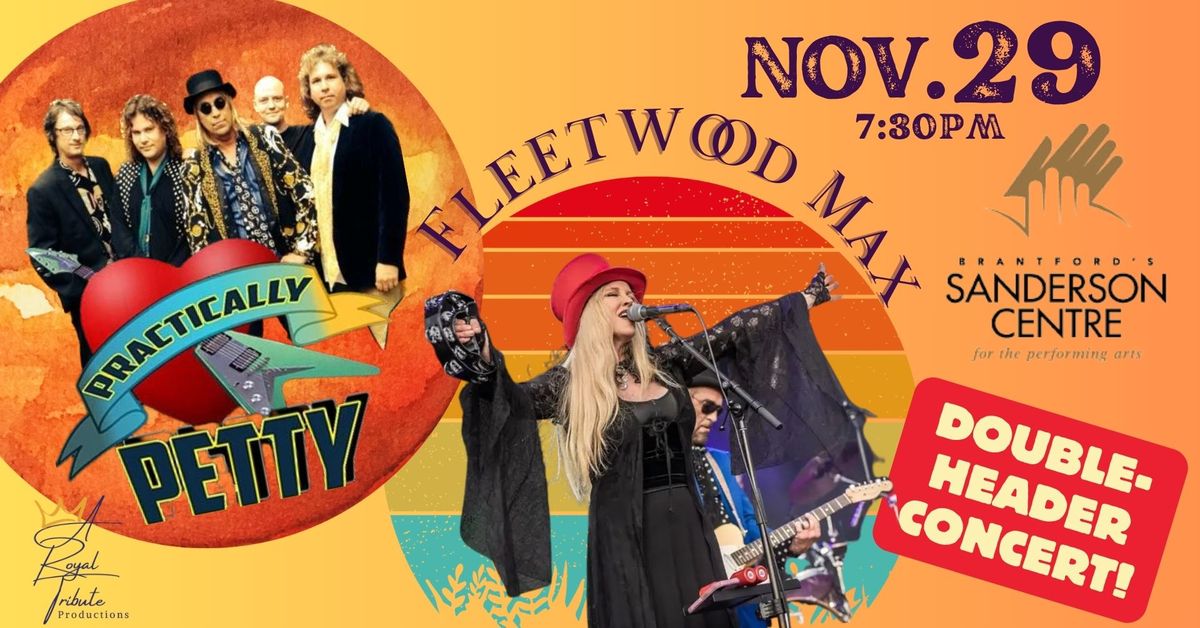 Practically Petty & Fleetwood Max LIVE in BRANTFORD!