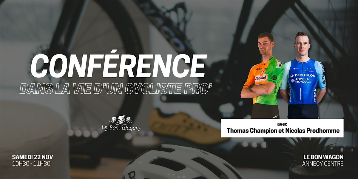 Conf\u00e9rence "Dans la vie d'un cycliste pro" avec T.Champion et N.Prodhomme