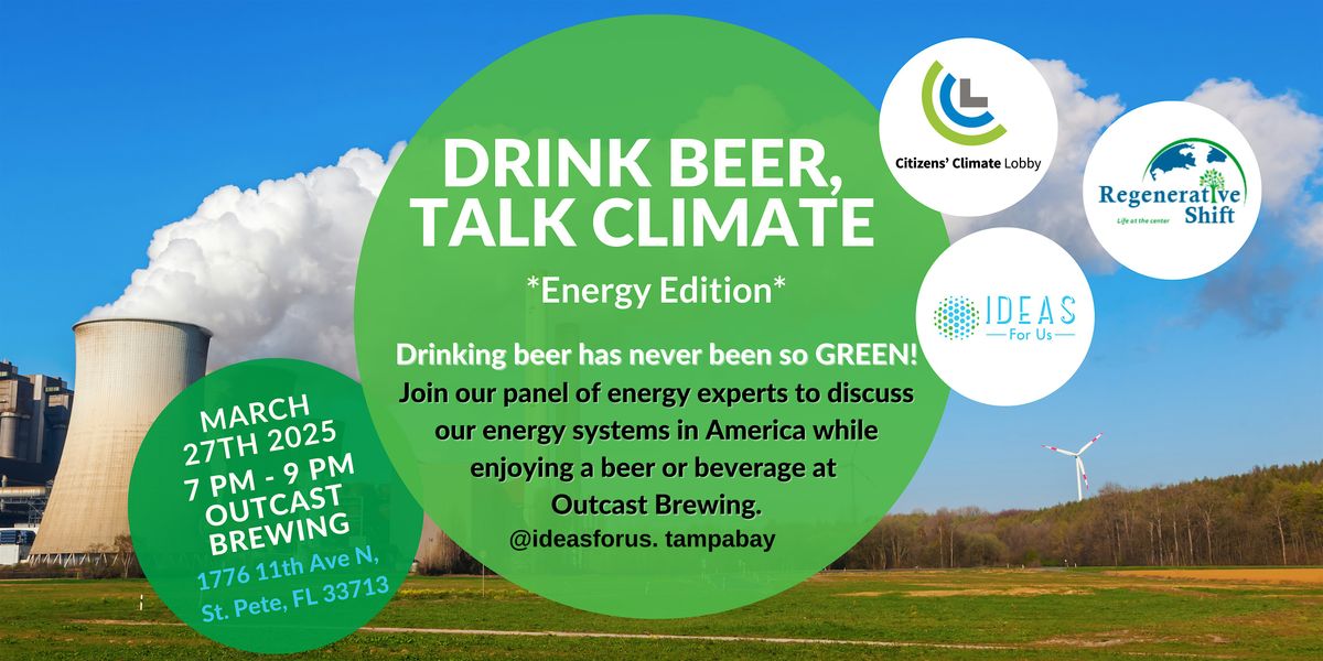 Drink Beer, Talk Climate: Energy Edition In St. Pete!