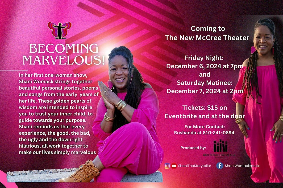 Becoming Marvelous: A One Woman Show by Shani Womack