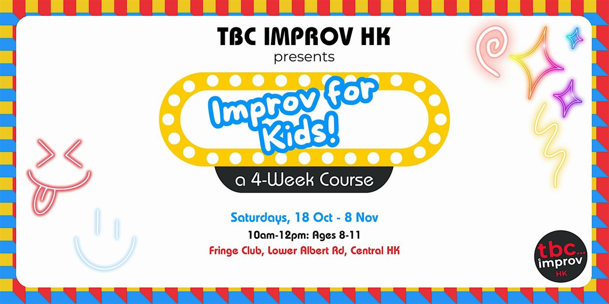 Improv for Kids (ages 8-11) - an intro to theatrical improv