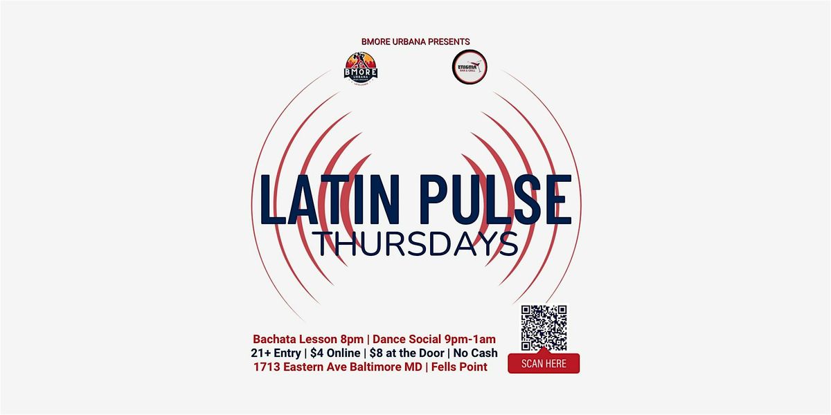 Latin Pulse Thursdays | Bachata & Salsa | Baltimore Dance Social