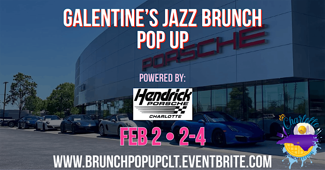 Galentine\u2019s Jazz Brunch Pop Up Powered by Hendrick Porsche