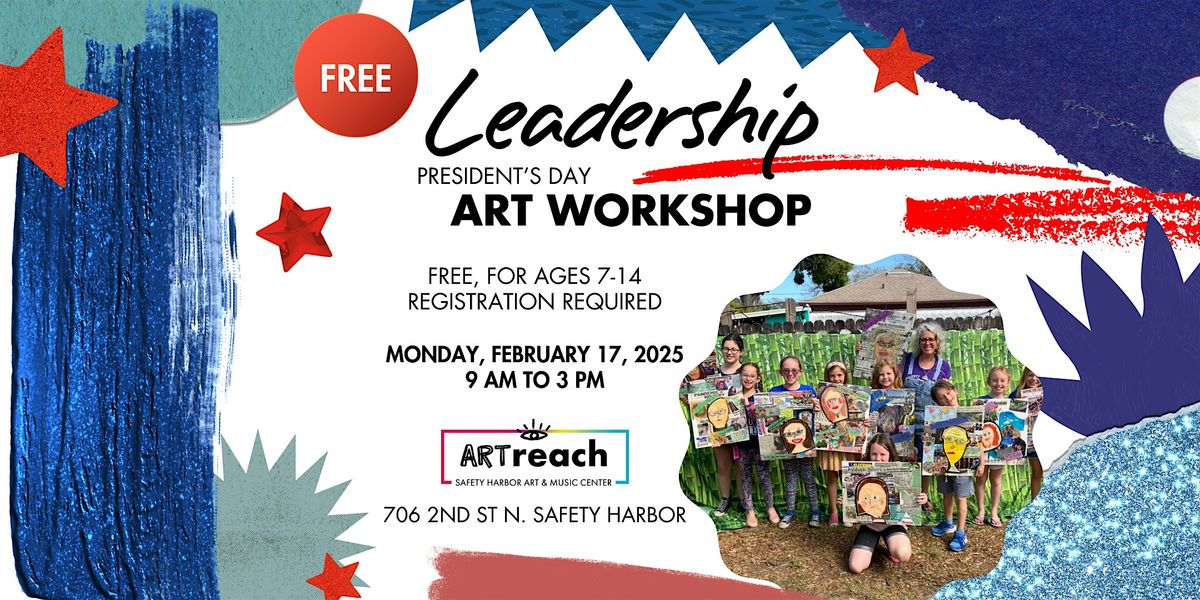 Leadership Art Workshop - Ages 7-14 - FREE