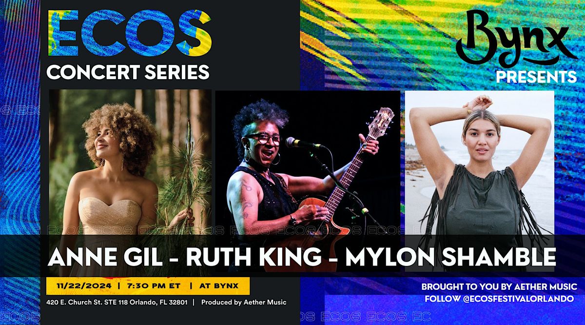 Ecos Concert Series Presents: Anne Gil, Ruth King, Mylon Shamble