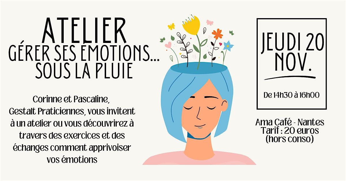 Atelier "G\u00e9rer ses \u00e9motions...sous la pluie"