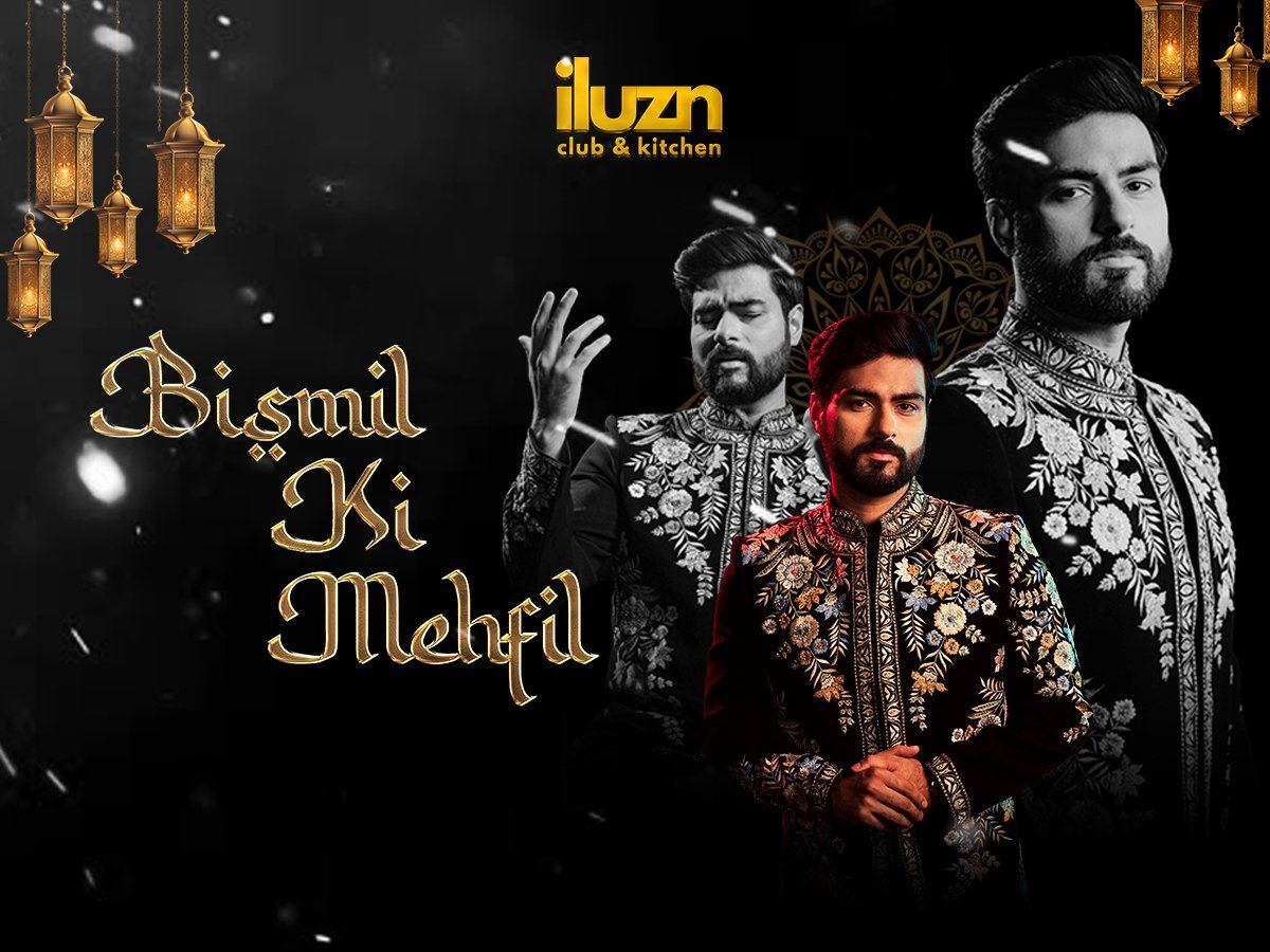 Bismil Ki Mehfil takes over iluzn Club & Kitchen