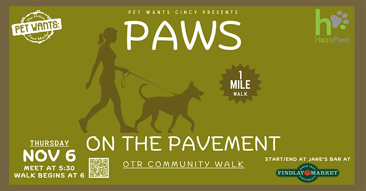 Paws On The Pavement: OTR Community Walk