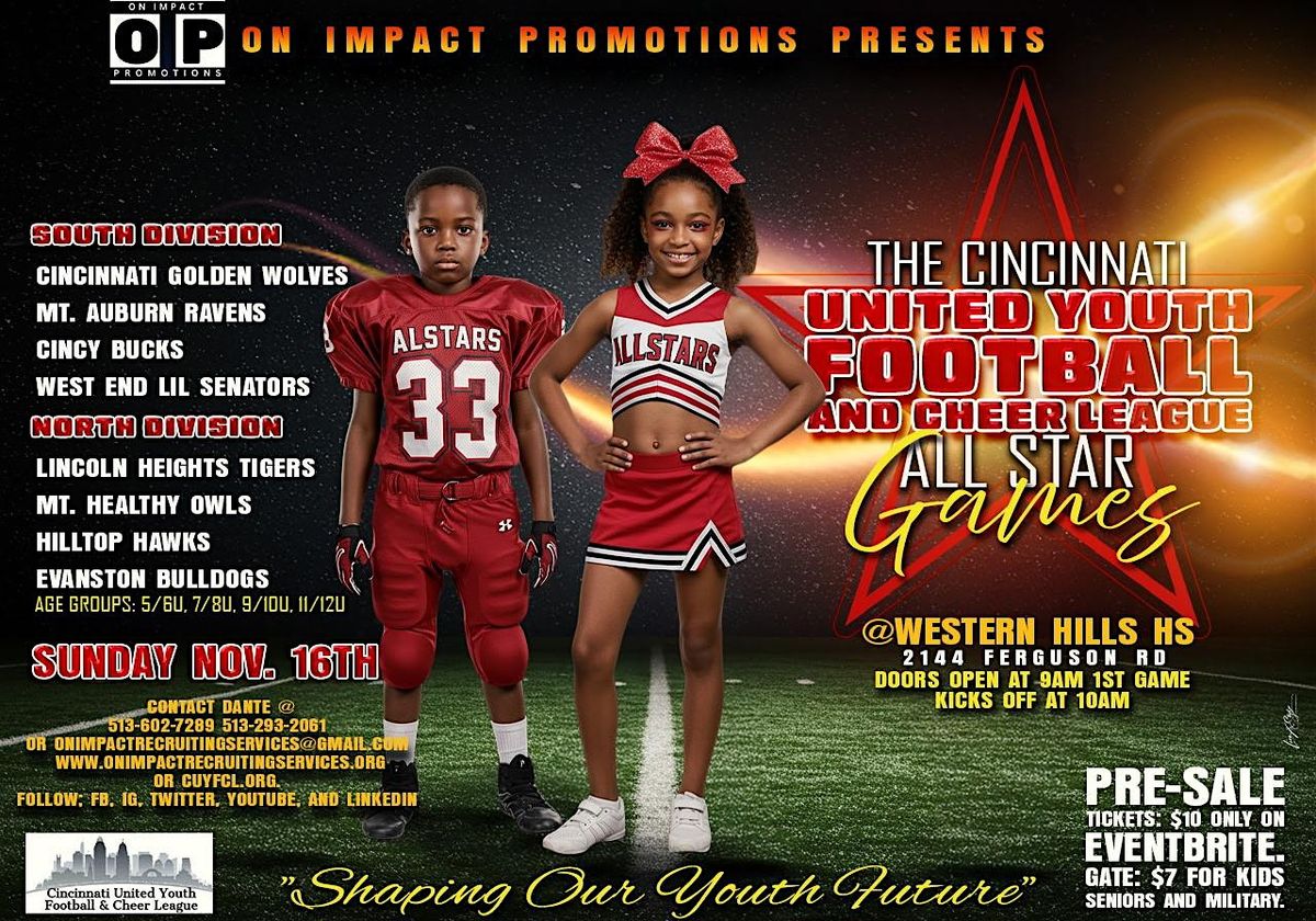 The Cincinnati United Youth Football and Cheer League All Star Games