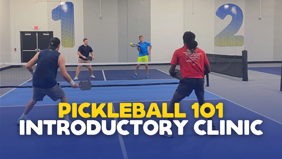 Pickleball 101 Introductory Clinic