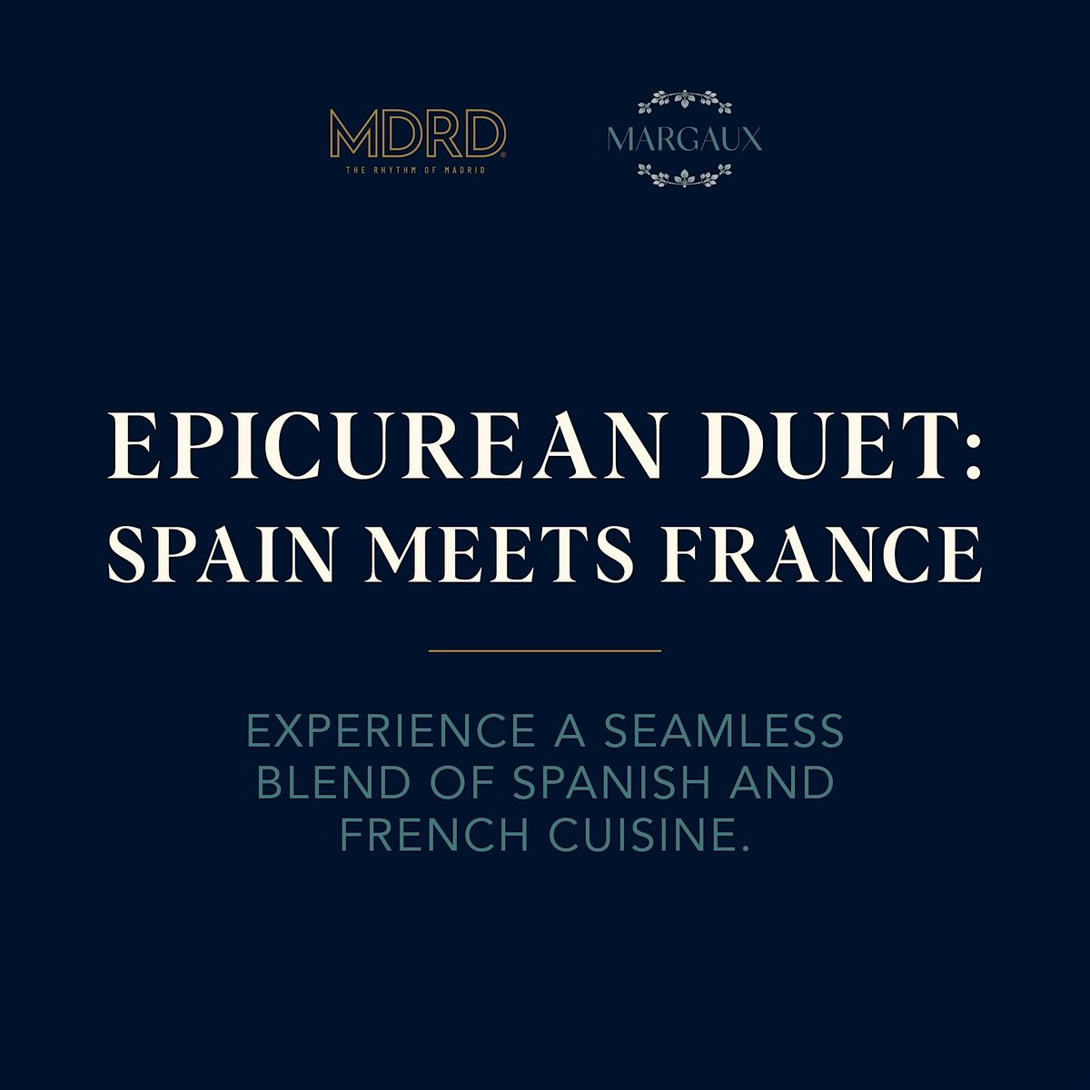 Epicurean Duet: Spain Meets France Chef's Dinner