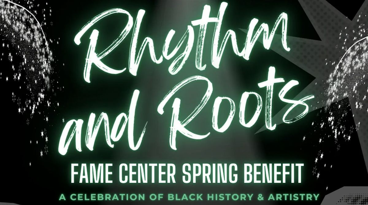 Rhythm and Roots: A Celebration of Black History & Artistry