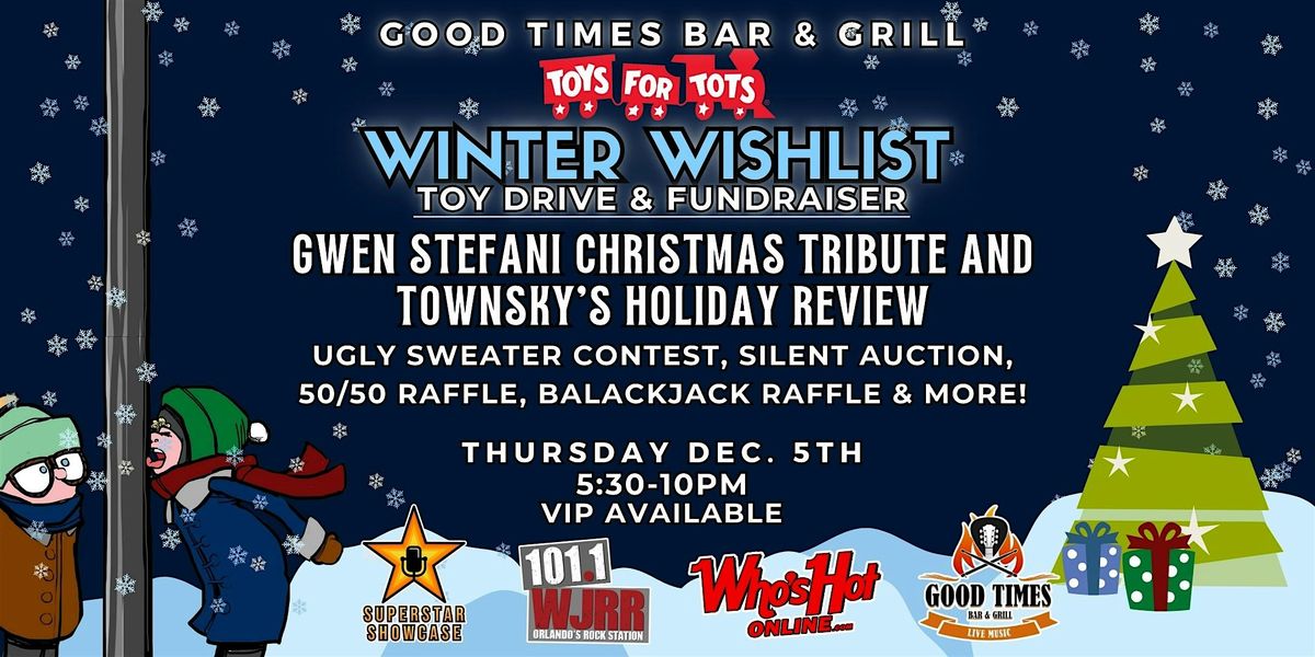 Toys for Tots Charity - Gwen Stefani Tribute and Townsky's Holiday Review