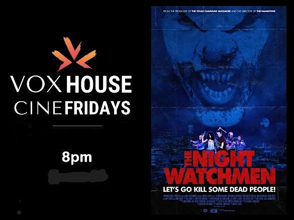 CineFridays: The Night Watchmen screening