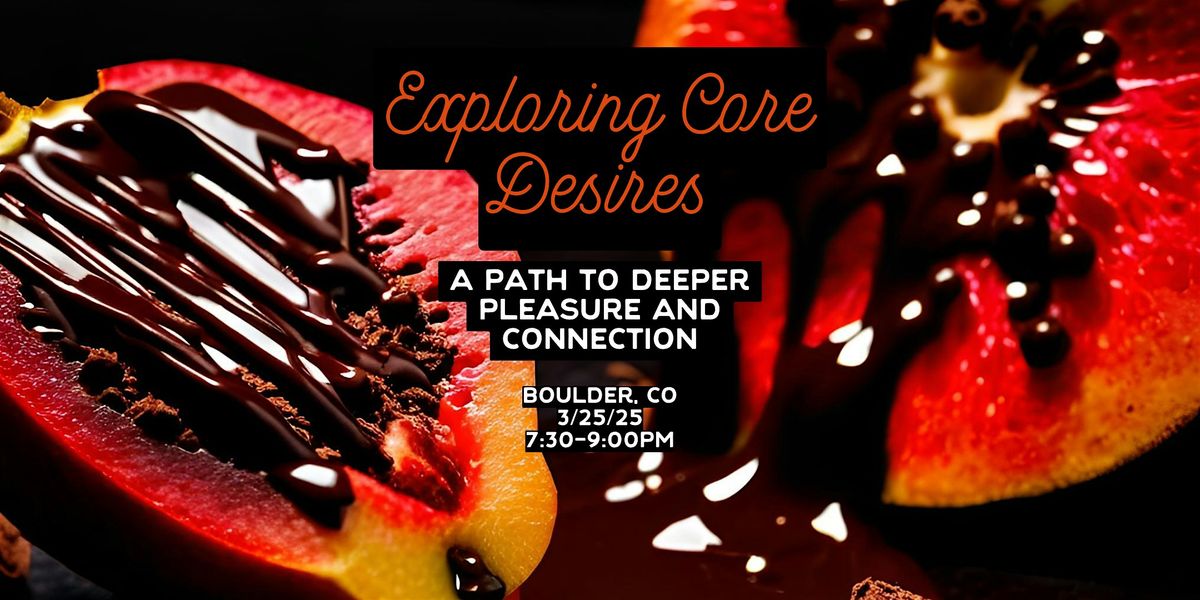 Exploring Core Desires Workshop